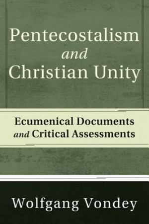 Pentecostalism and Christian Unity