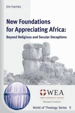 New Foundations for Appreciating Africa