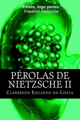 Perolas De Nietzsche Ii