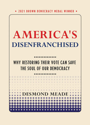 AMERICA'S DISENFRANCHISED