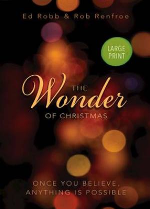 The Wonder of Christmas [Large Print]