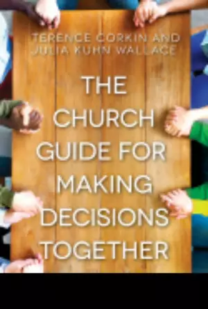 Church Guide for Making Decisions Together