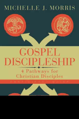 Gospel Discipleship Participant Guide