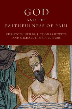 God and the Faithfulness of Paul