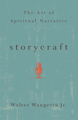 Storycraft: The Art of Spiritual Narrative