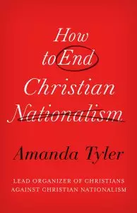 How to End Christian Nationalism