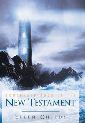 Condensed Book of the New Testament