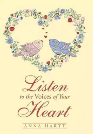 Listen to the Voices of Your Heart