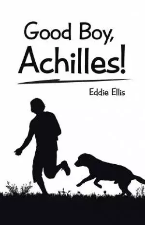 Good Boy, Achilles!