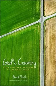 God's Country: Faith, Hope, and the Future of the Rural Church