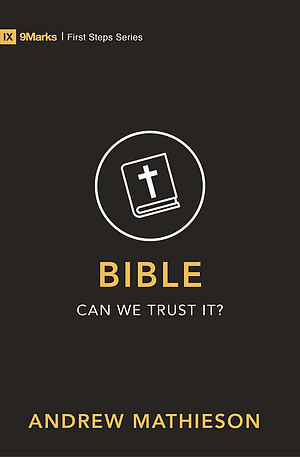 Bible - Can We Trust It?