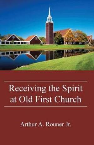 Receiving the Spirit at Old First Church