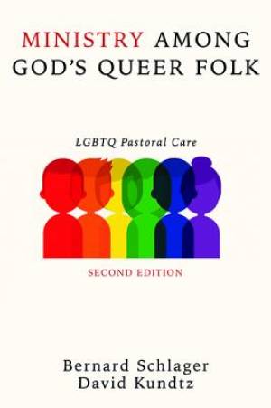 Ministry Among God's Queer Folk, Second Edition