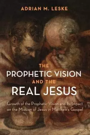 The Prophetic Vision and the Real Jesus