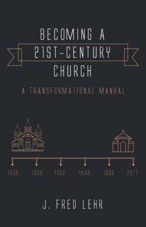 Becoming a 21st-Century Church