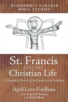 St. Francis and the Christian Life