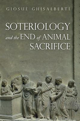 Soteriology and the End of Animal Sacrifice