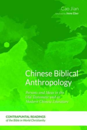 Chinese Biblical Anthropology