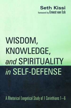 Wisdom, Knowledge, and Spirituality in Self-defense