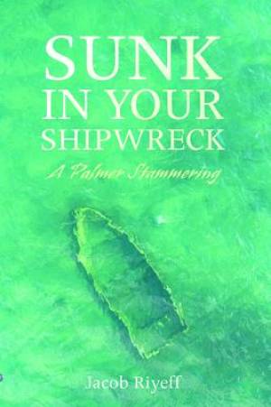 Sunk in Your Shipwreck