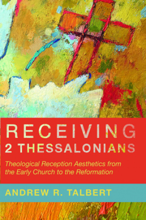 Receiving 2 Thessalonians