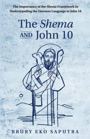 The Shema and John 10