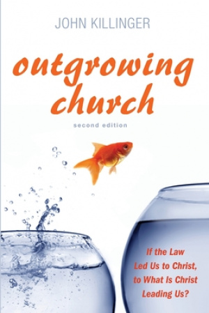 Outgrowing Church, Second Edition