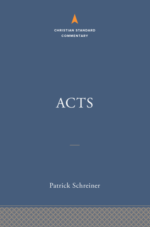 Acts: The Christian Standard Commentary