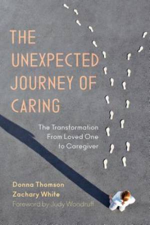 Unexpected Journey Of Caring