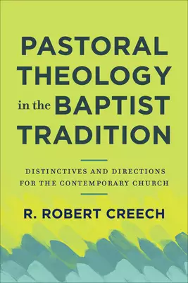 Pastoral Theology in the Baptist Tradition