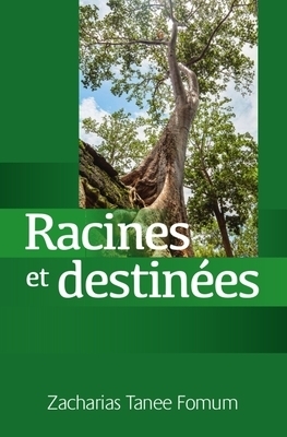 Racines Et Destinees