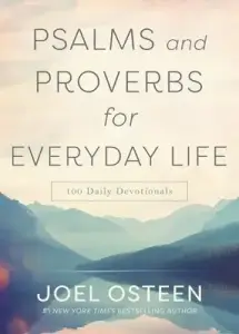 Psalms and Proverbs for Everyday Life: 100 Daily Devotions