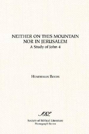 Neither On This Mountain Nor In Jerusalem