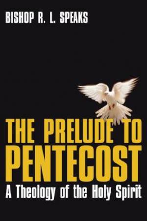 The Prelude to Pentecost