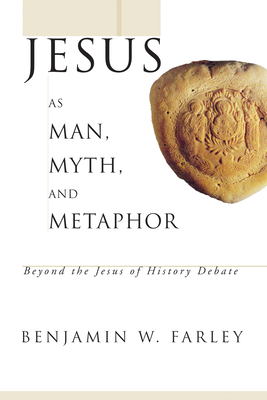 Jesus as Man, Myth, and Metaphor