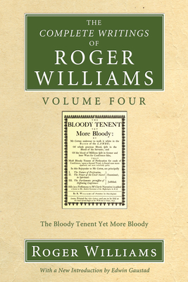 The Complete Writings of Roger Williams, Volume 4