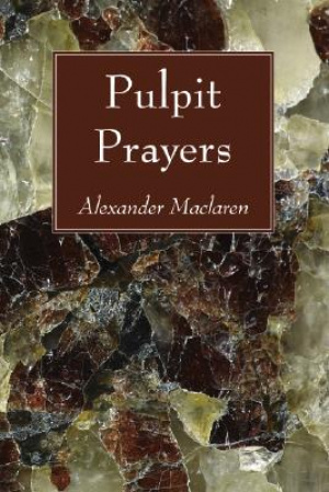 Pulpit Prayers