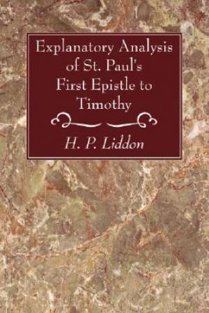 Explanatory Analysis of St. Paul's First Epistle to Timothy