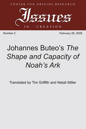 Johannes Buteo's The Shape And Capacity Of Noah's Ark