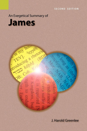 An Exegetical Summary of James, 2nd Edition