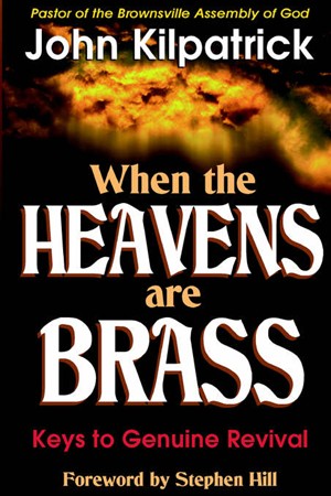 When the Heavens are Brass