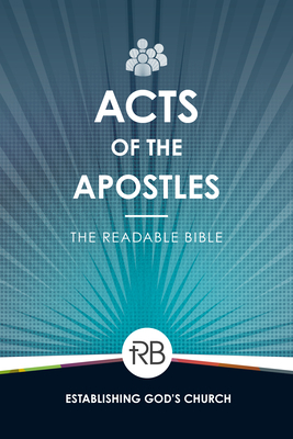 The Readable Bible: Acts