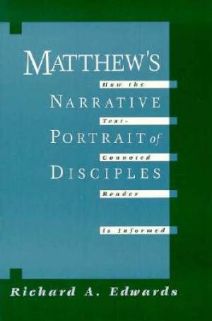 Matthew's Narrative Portrait of the Disciples