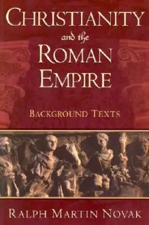 Christianity and the Roman Empire