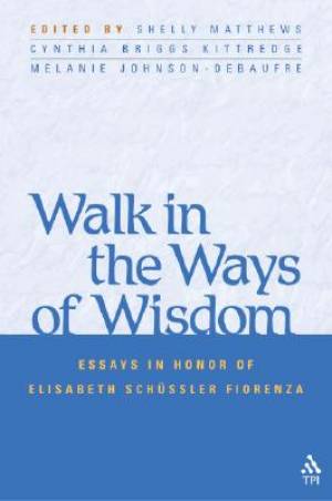 Walk in the Ways of Wisdom