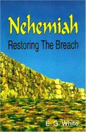 Nehemiah: Restoring the Breach