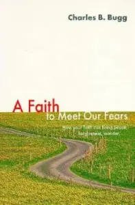 Faith to Meet Our Fear