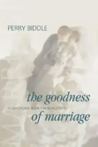 The Goodness of Marriage