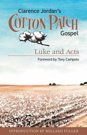 Cotton Patch Gospel: Luke and Acts