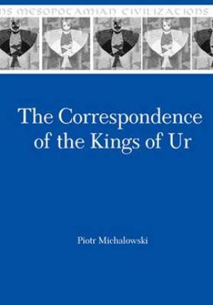 Correspondence of the Kings of Ur